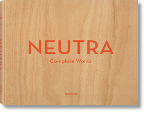 NEUTRA. COMPLETE WORKS - MACHUS